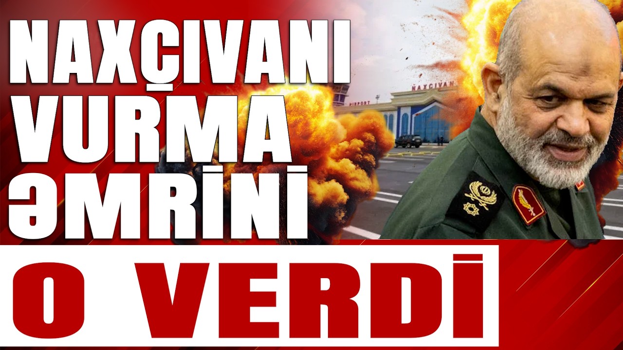 Naxçıvanı vurma əmrini O VERDİ - Xəbərə Bax Da