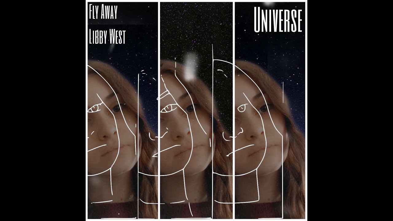 Fly Away - Universe - Libby West