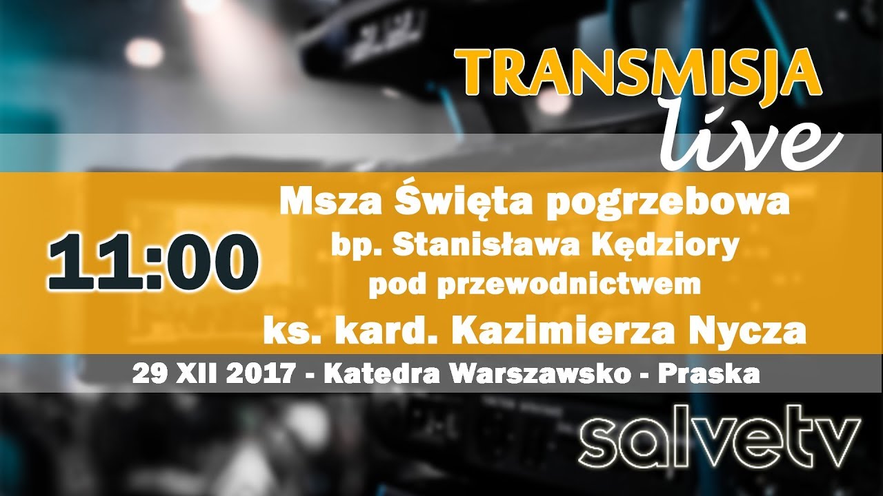11:00 - Msza św. pogrzebowa pod przewodnictwem ks. kard. Kazimierza Nycza