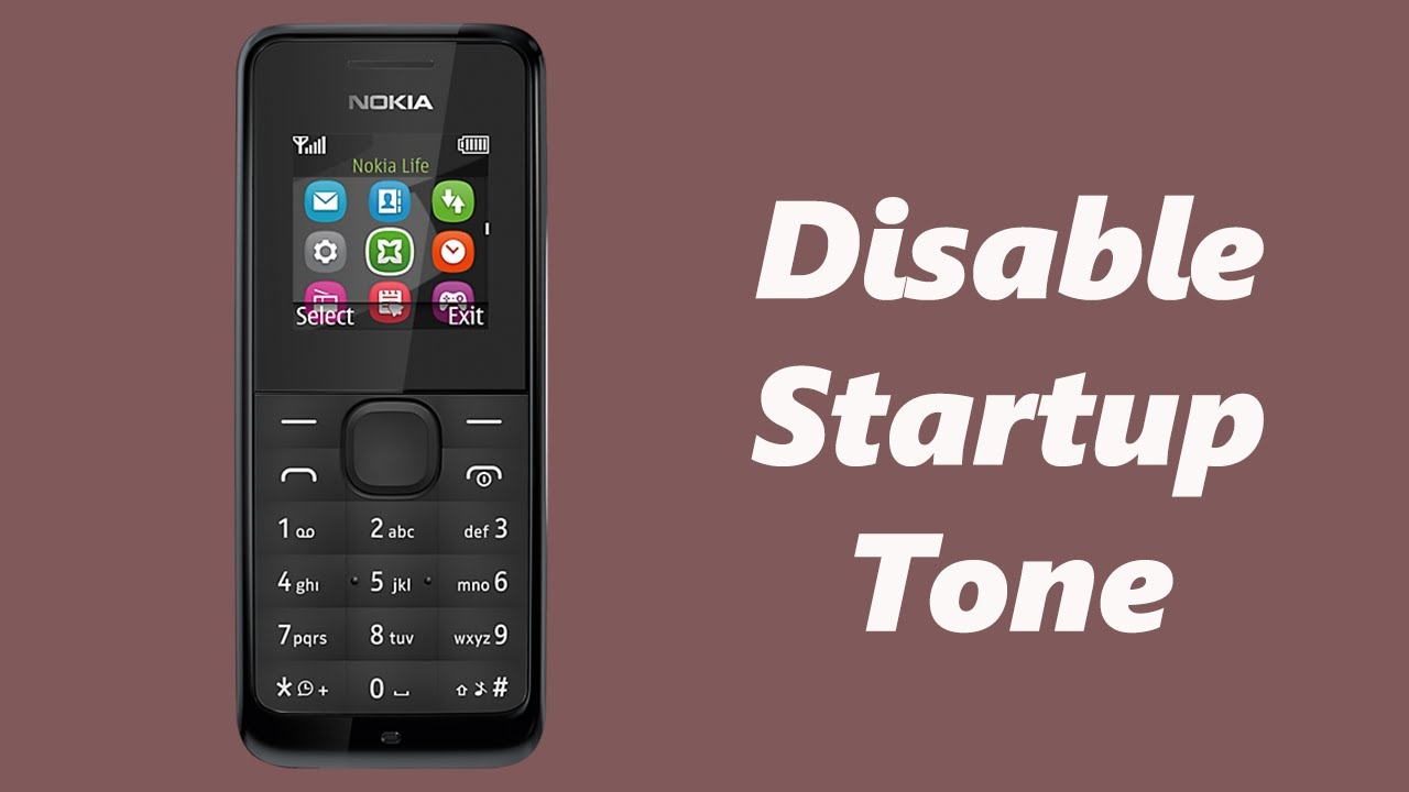 How To Disable Startup Tone On Nokia Phones- Nokia 105, 105 4G, 106, 225, 3310, 110, 8110