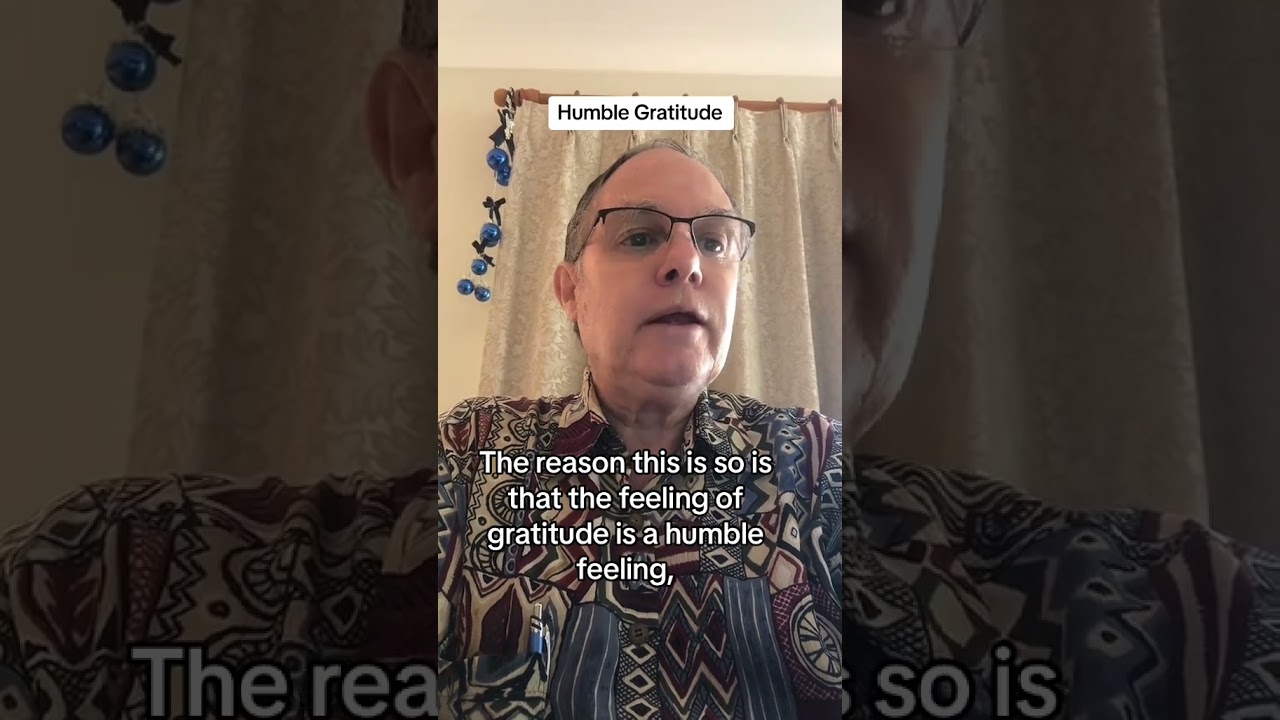 833) December 18, 2023 - Humble Gratitude