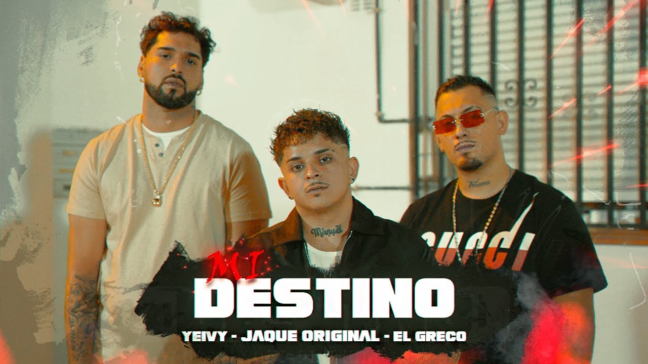 JAQUE ORIGINAL, EL GRECO & YEIVY - MI DESTINO (V&iacute;deo Oficial) ☪✌