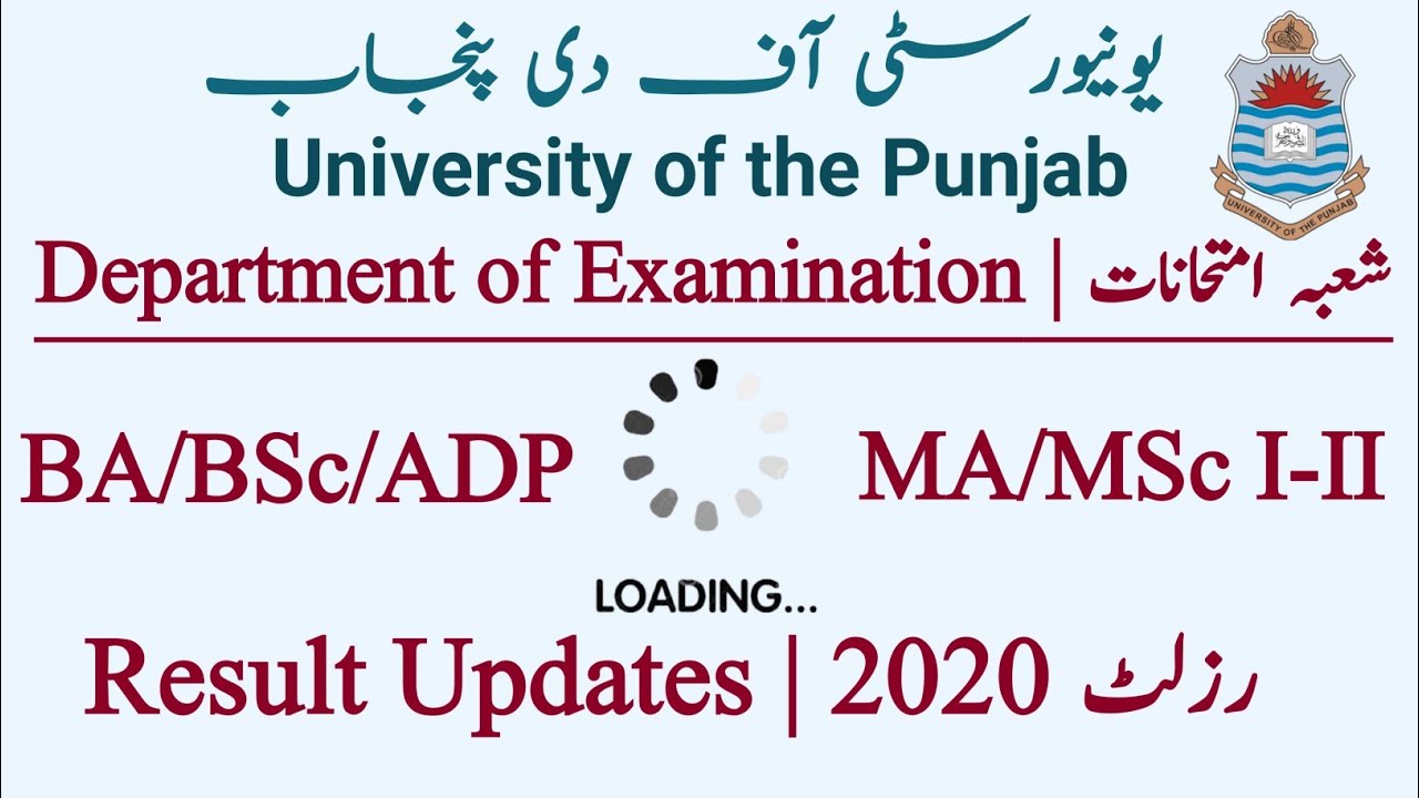 Results 2020 | BA/BSc/ADP | MA/MSc | BCom/ADC | Official | Results | University of the Punjab.