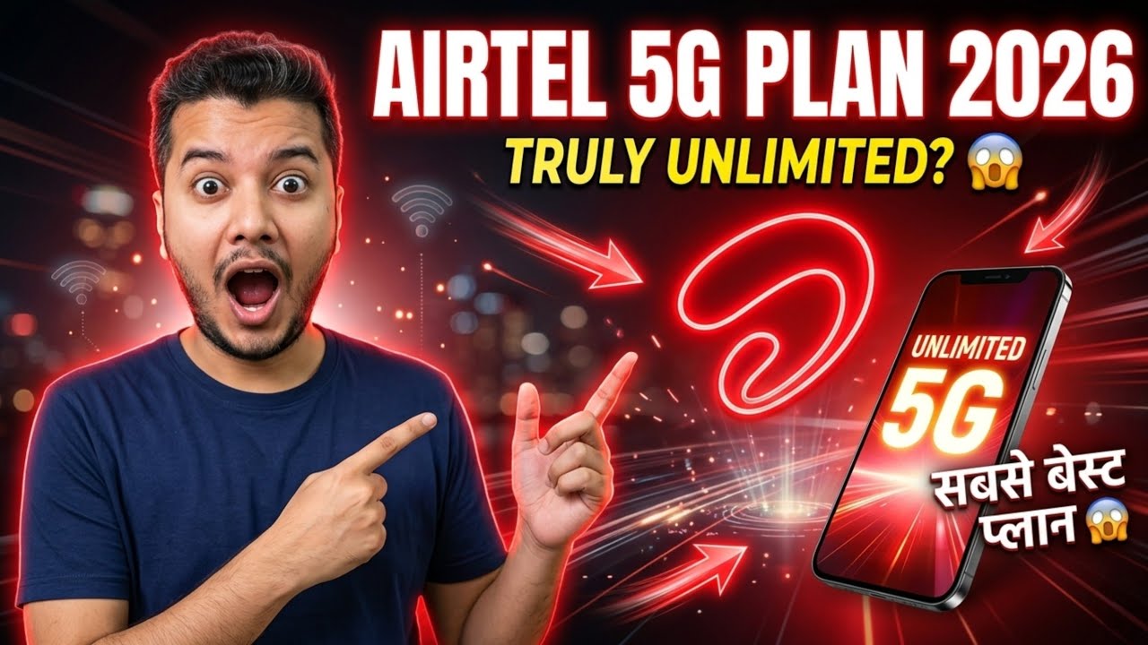 Airtel 5G Unlimited Data Plan | Airtel 5G Unlimited Recharge | Best Airtel 5G Recharge 2026 🔥
