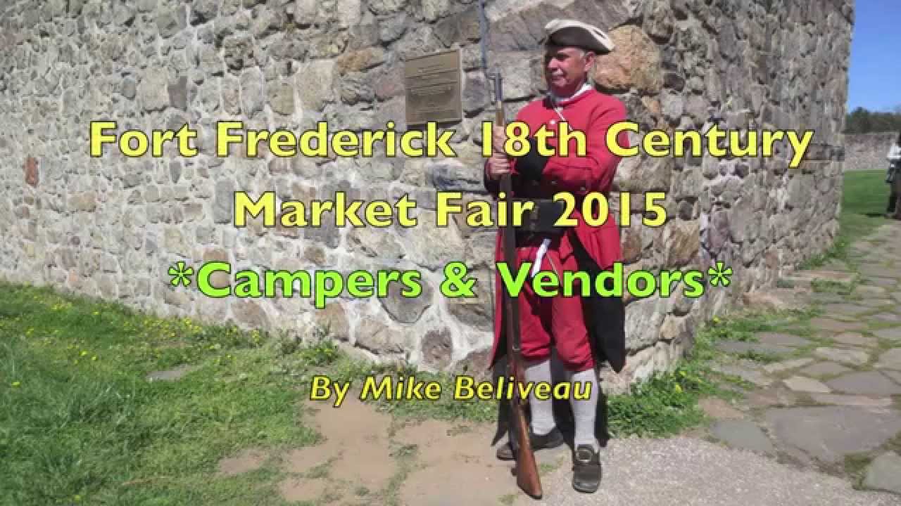 Fort Frederick 18th century market fair 2015   Vendors and Campers