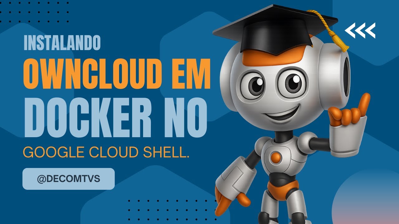 VEJA COMO INSTALAR OWNCLOUD EM DOCKER NO GOOGLE CLOUD SHELL