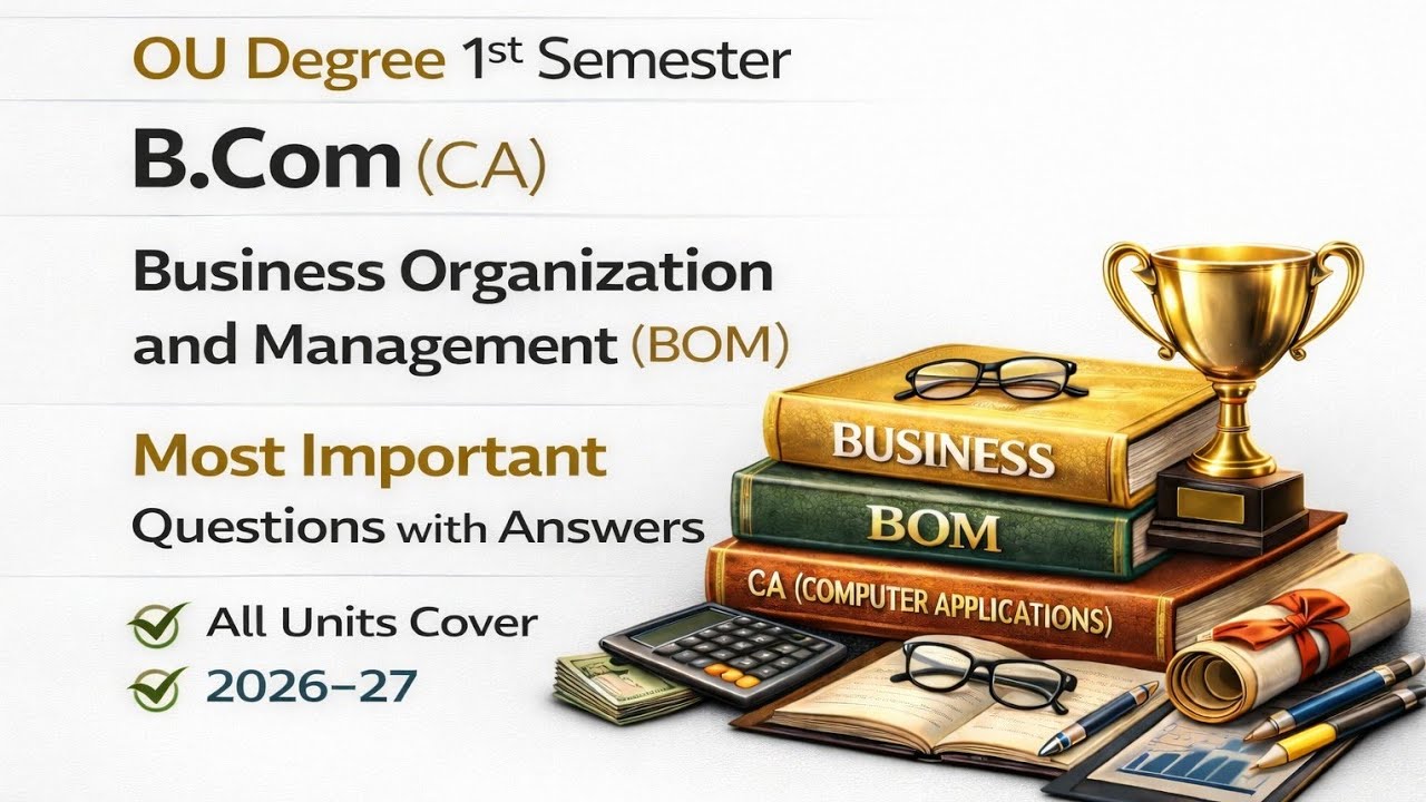 OU B.Com (CA) 1st Sem 2025–26 | BOM MOST IMPORTANT Q&A | Exam Sure-Shot Questions CBCS New Pattern 
