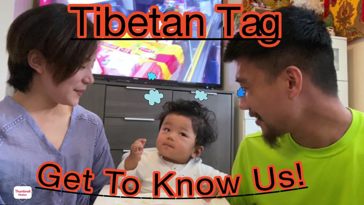 Tibetan tag#get to know us better//