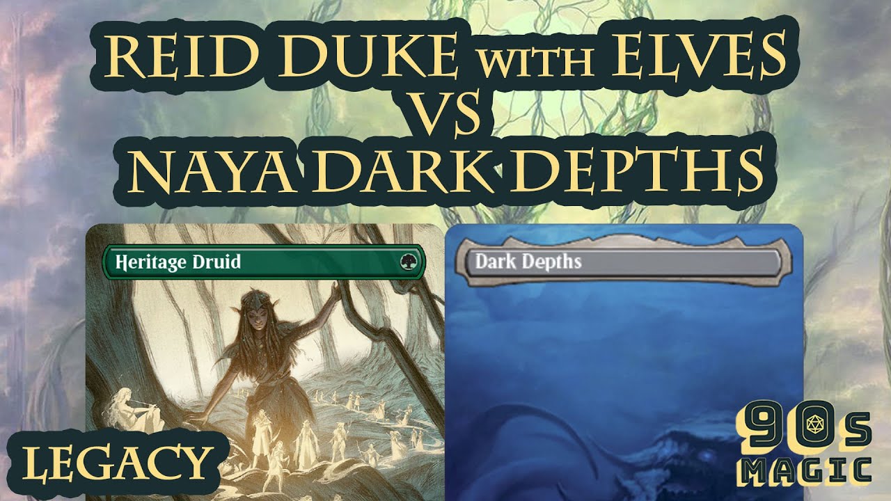 Reid Duke Elves vs Naya Dark Depths [MTG Legacy]
