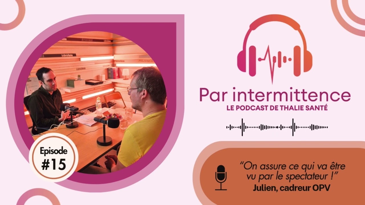 Par Intermittence - Episode 15 