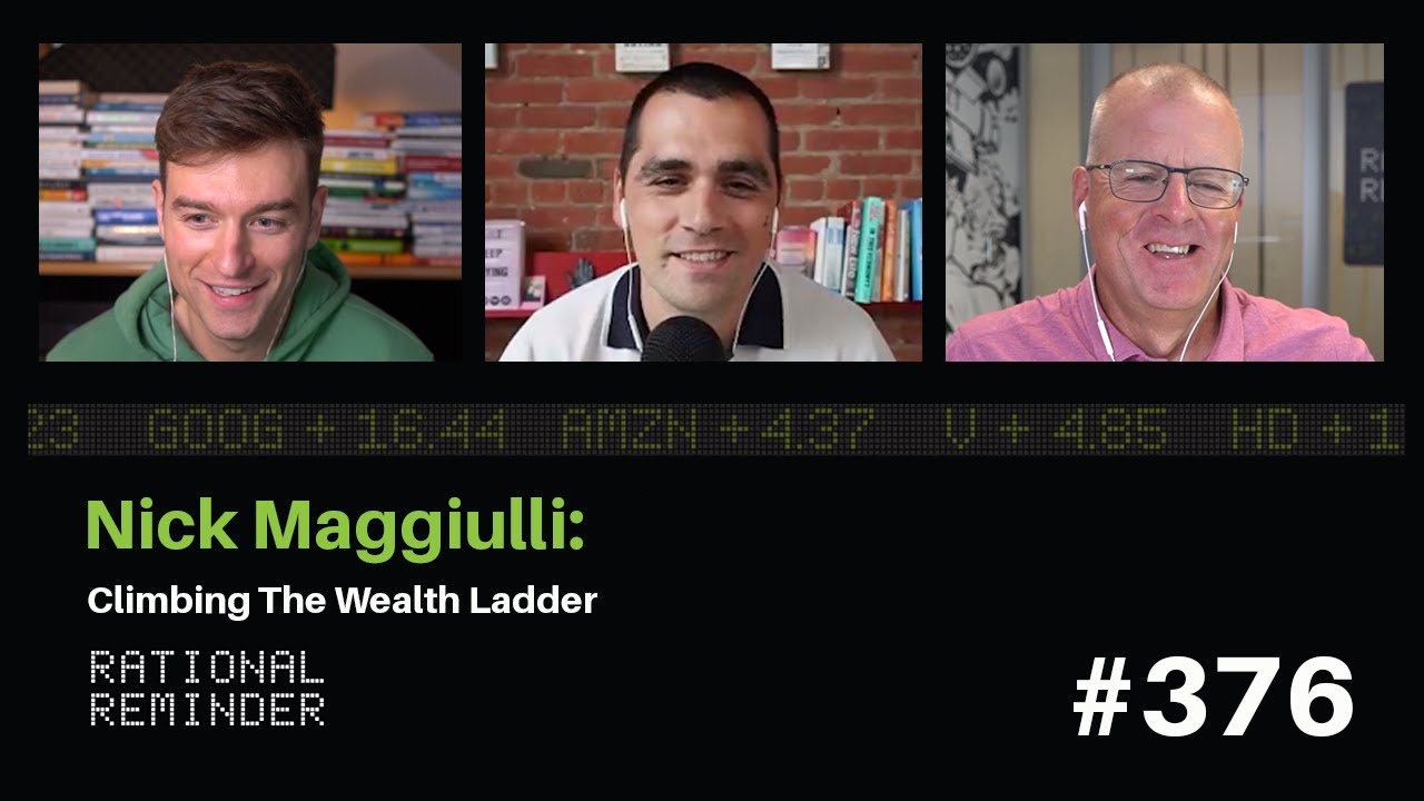 Nick Maggiulli: Climbing The Wealth Ladder | Rational Reminder 376