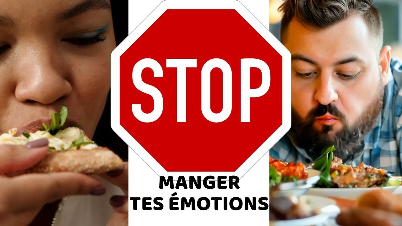 Arrête de MANGER tes émotions