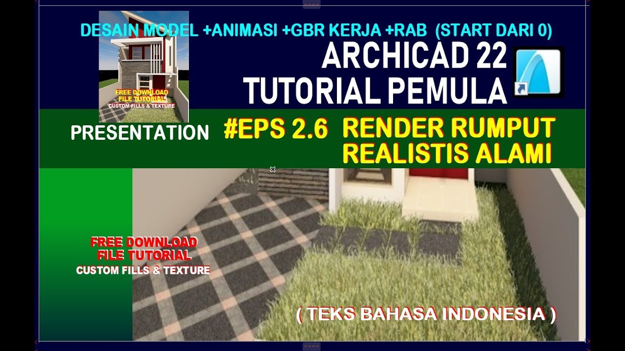 TUTORIAL ARCHICAD 22 PEMULA *EPS 2.6 GRASS RENDER : Rumput 3D Realistis /Alami [CINERENDER BY MAXON]