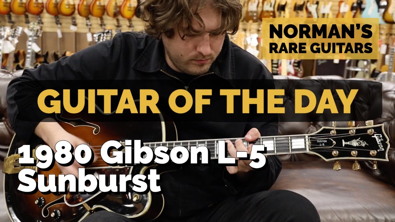 Guitar of the Day: 1980 Gibson L-5 Sunburst | Norman's Rare Guitars