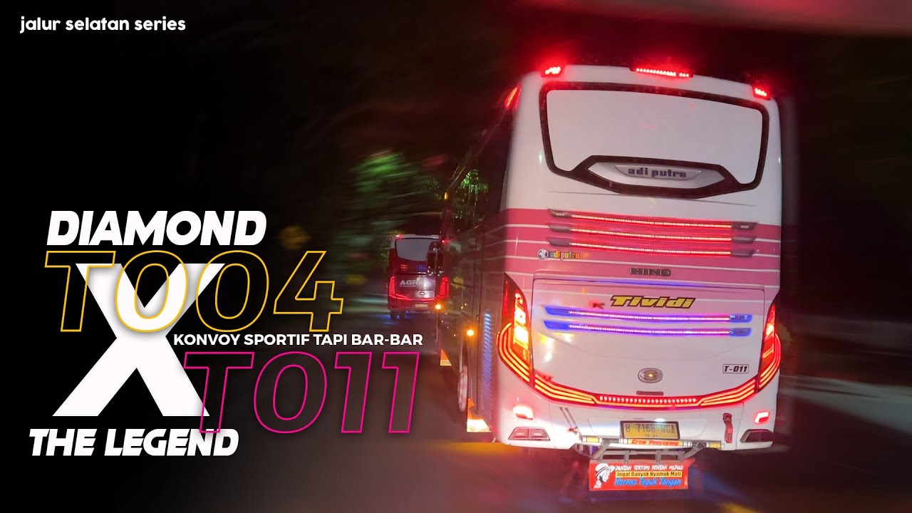 [ JALUR SELATAN TAK PERNAH MENGECEWAKAN ! ] KONVOY SERU TIVIDI T 04 DIAMOND FT T 011
