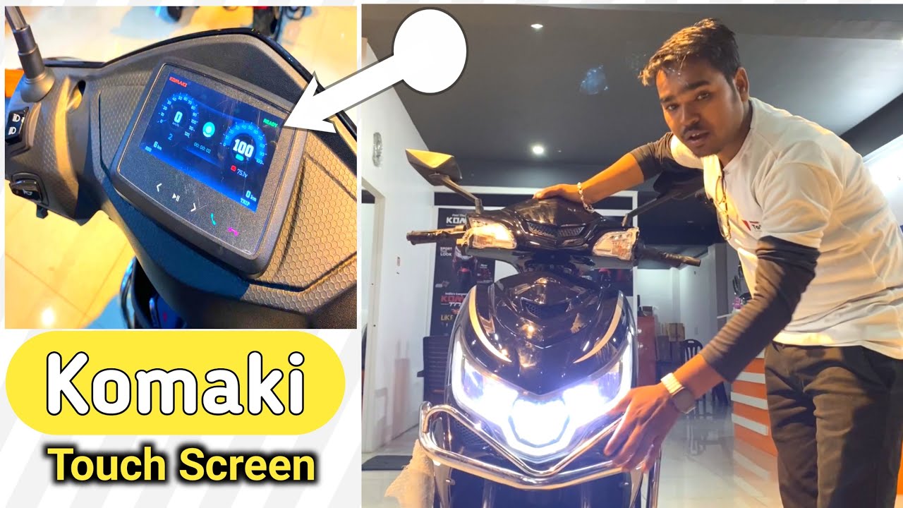 komaki ने launch किया नई Electric Scooter With Touch Screen और Bluetooth Speakar के साथ