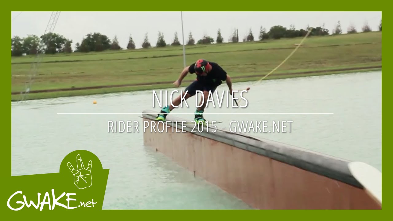Nick Davies - Wakeboarder Profile 2015