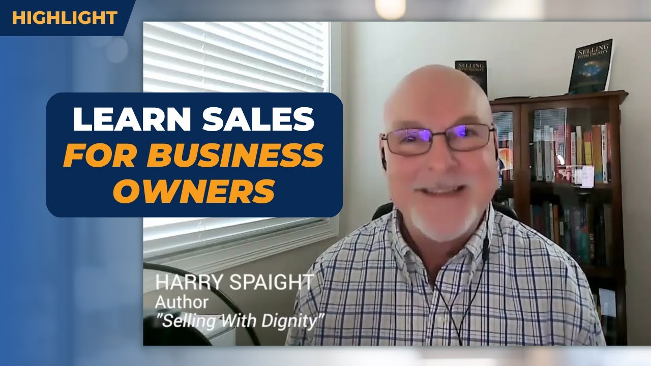 How Can A Business Owner Learn How To Sale? | Harry Spaight Sales Interview Highlight