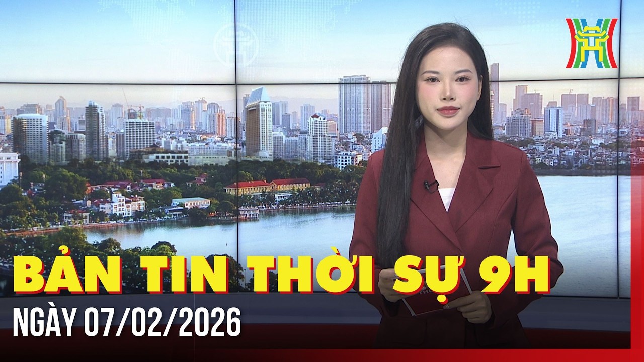 Thời sự Hà Nội 9h ngày 07/02/2026: URENCO đón nhận Huân chương Lao động hạng Nhì,...