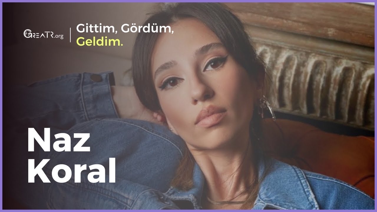 Naz Koral l MANC Kurucu Ortağı | GİTTİM, GÖRDÜM, GELDİM | 1. Bölüm