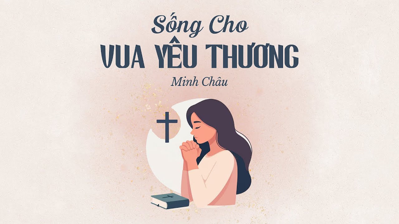SỐNG CHO VUA Y&Ecirc;U THƯƠNG || MINH CH&Acirc;U (Nhạc H&agrave;n lời Việt)
