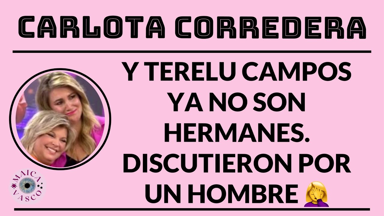 CARLOTA CORREDERA Y TERELU CAMPOS: MONUMENTAL BRONCA POR UN HOMBRE, CARLO COSTANZIA