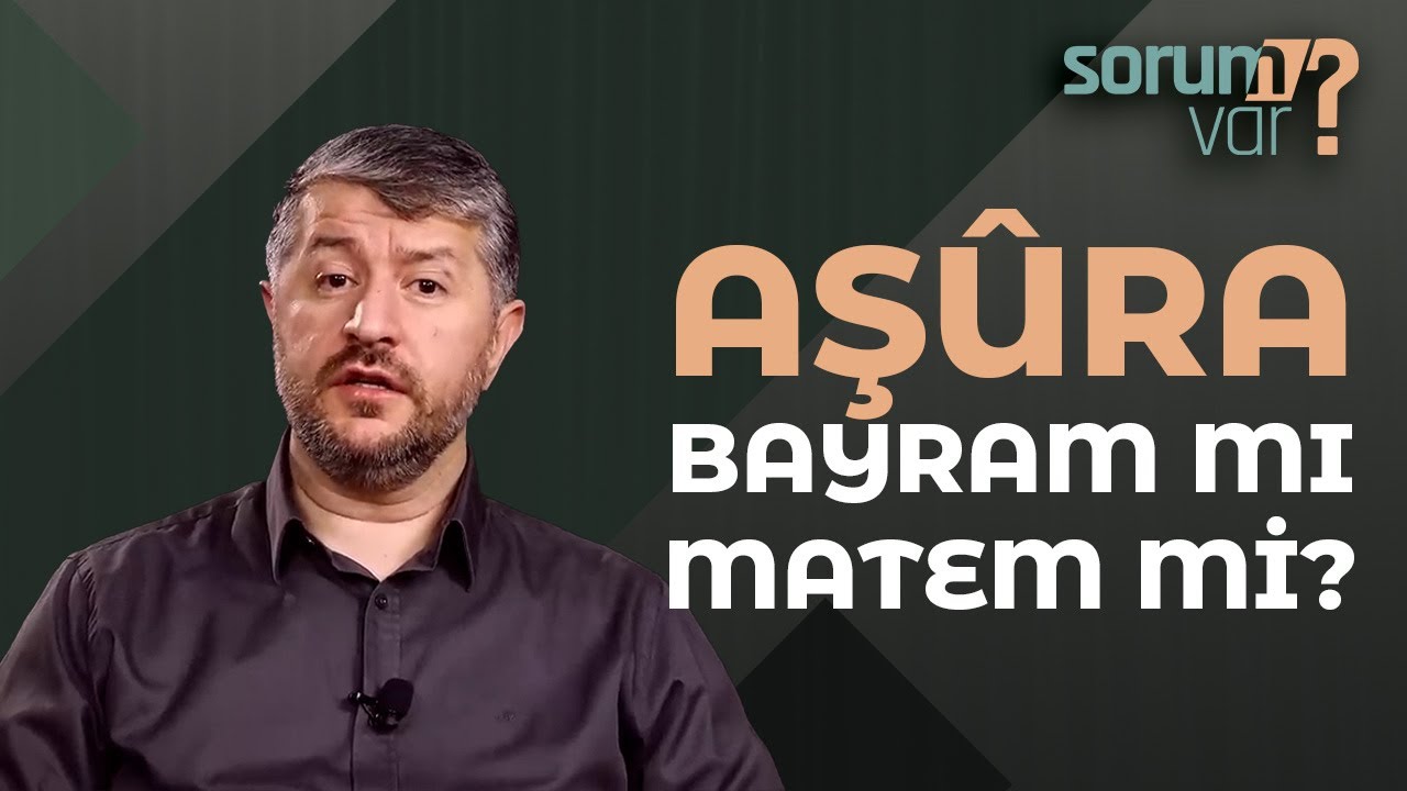 Aşûra Bayram mı Matem mi? | Muhammed Emin Yıldırım