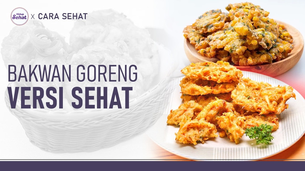 Cocok untuk Buka Puasa! Resep Bakwan Sehat dari Gandum | Hidup Sehat tvOne