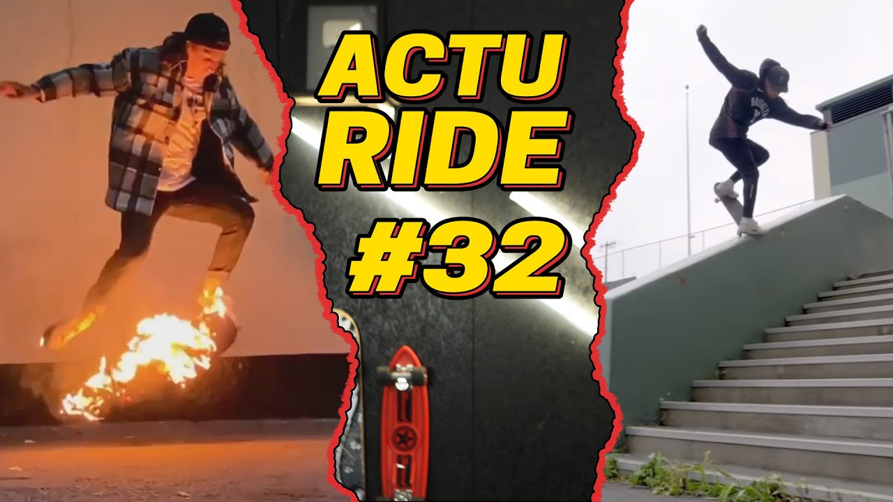 ACTU RIDE #32 : Nyjah remporte les X Games ! Ils sautent d'une grue ! Aurelien Giraud se d&eacute;voile !