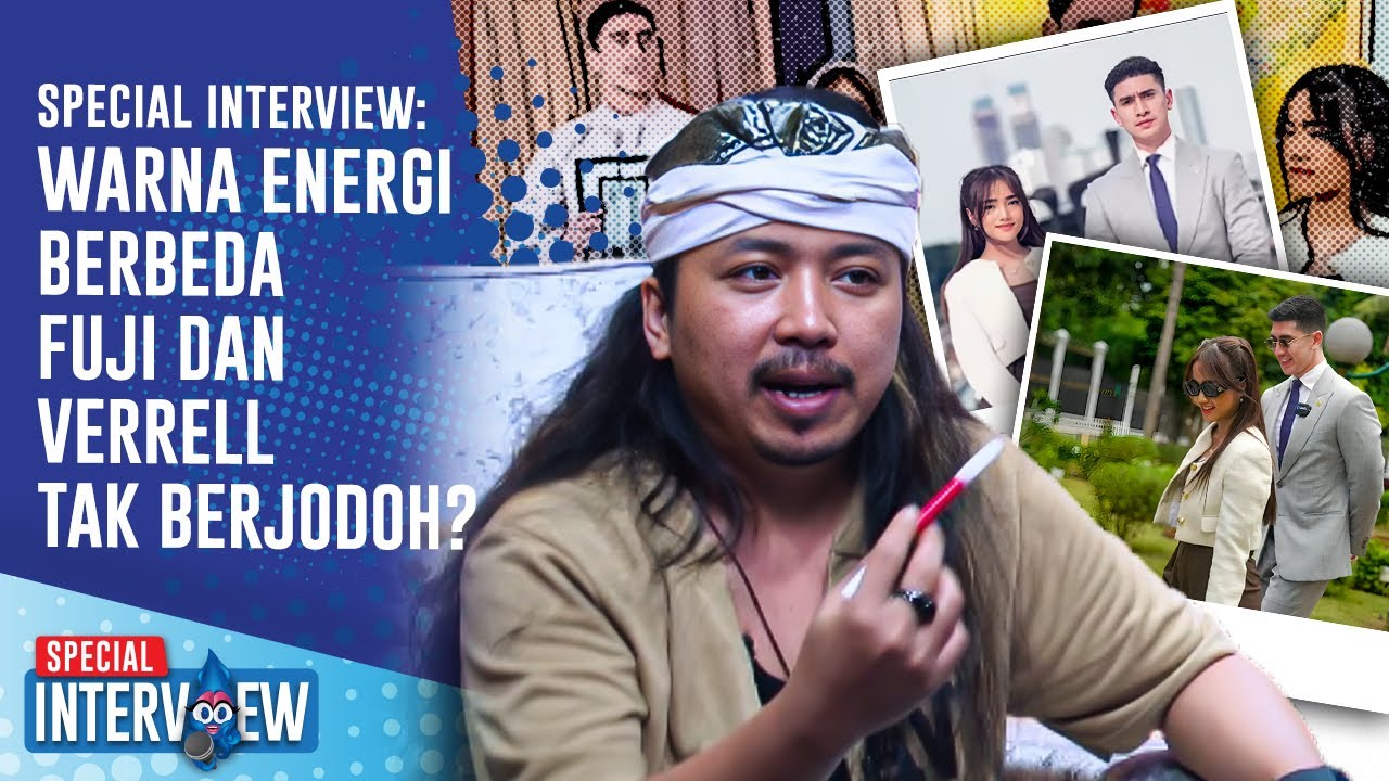 Special Interview: Fuji & Verrel Pasangan Serasi? Ini Terawang Ki Demang