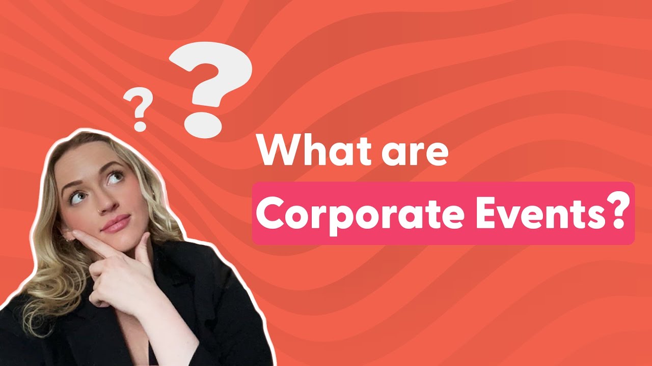What Are Corporate Events? Most Popular Corporate Events from 2026.