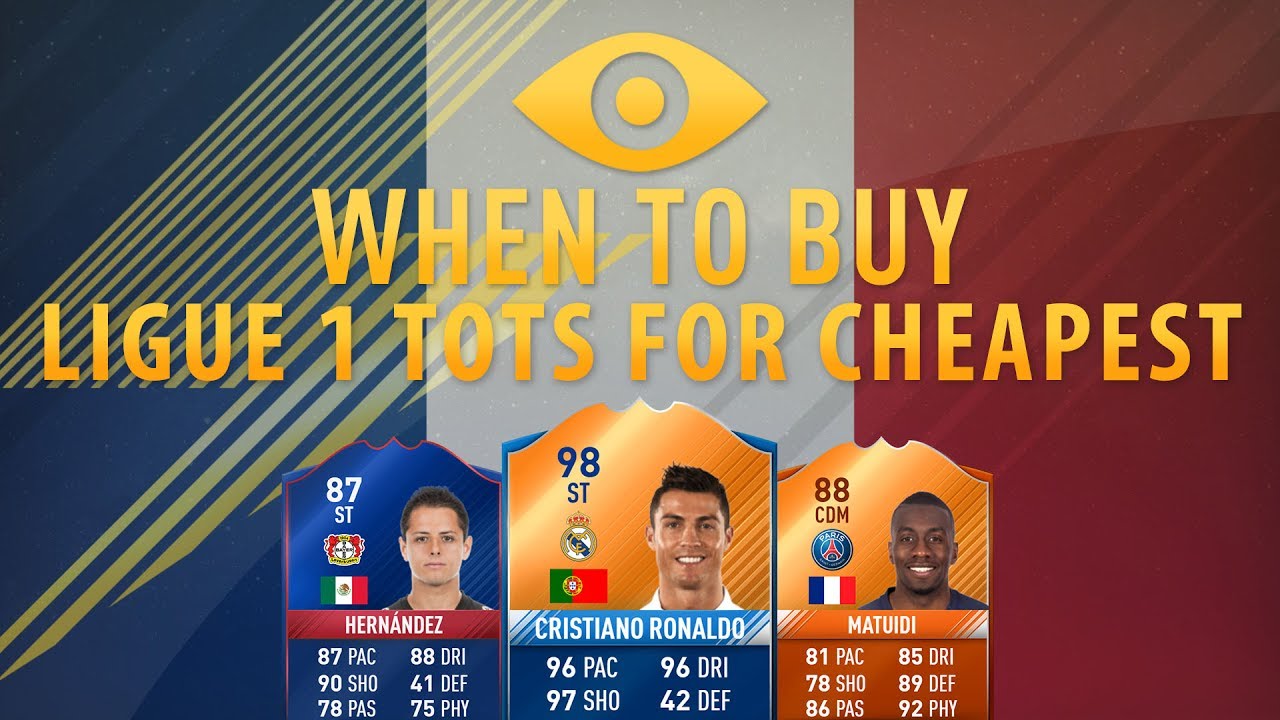 WHEN TO BUY LIGUE 1 TOTS FOR CHEAPEST?