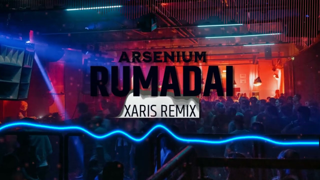 ARSENIUM-Rumadai (XARIS Techno/Hands up 2023 Remix)