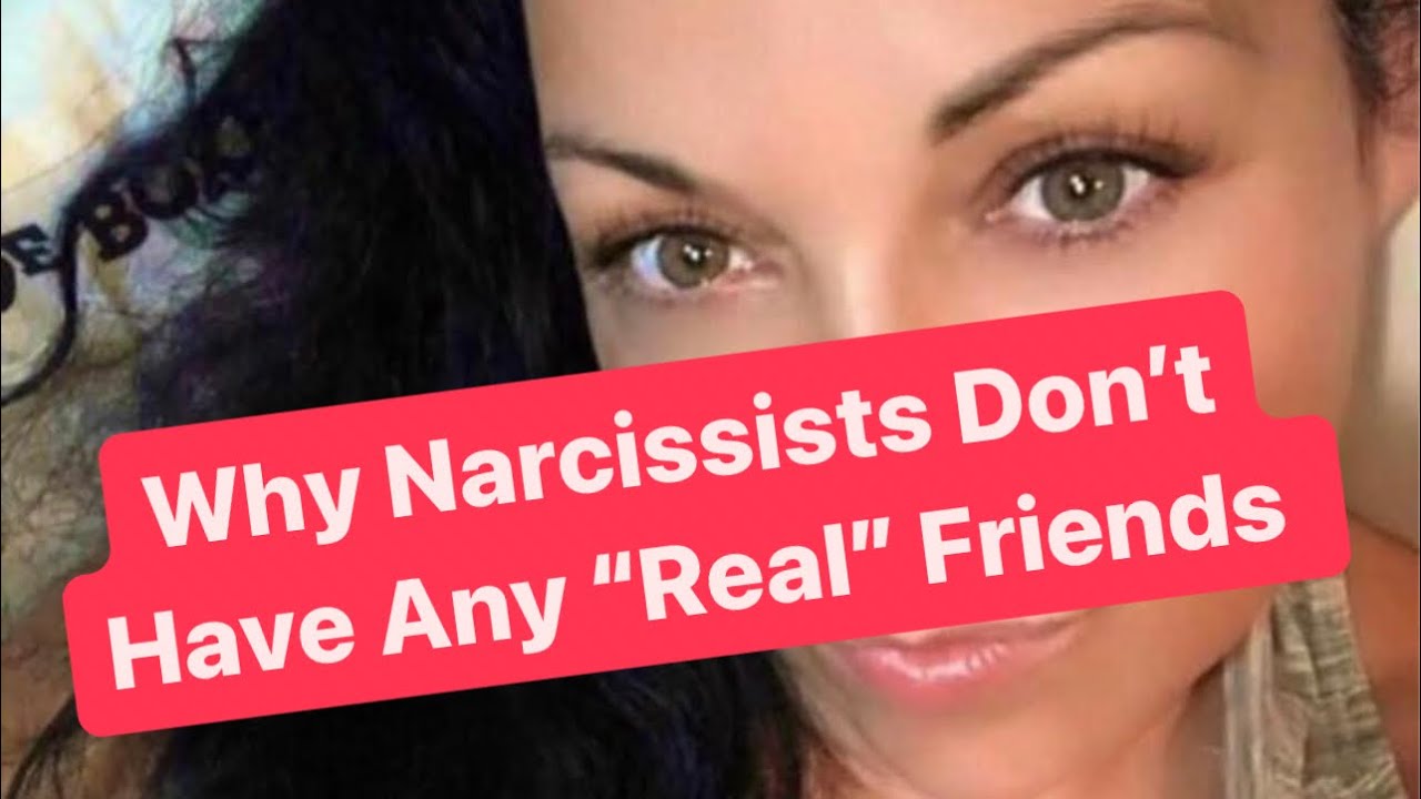 Why Narcissists Don’t Have Any “Real” Friends | #narcissist