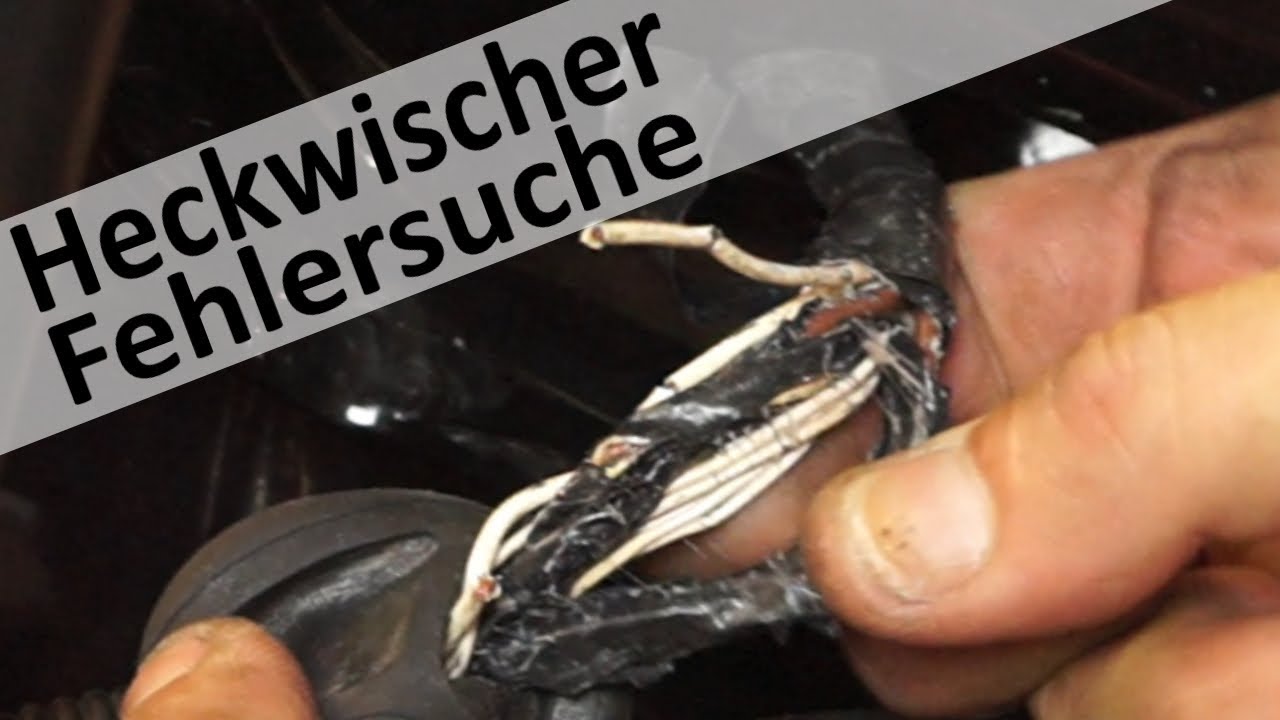 Heckscheibenwischer ohne funktion Diagnose, Prüfen und Schaden feststellen