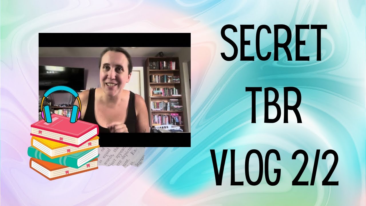 Secret TBR Vlog 2/2