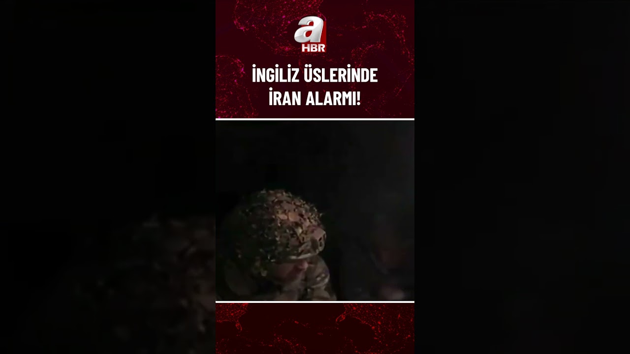Ortadoğu'daki İngiliz &Uuml;ss&uuml;nde İran Alarmı! İşte O G&ouml;r&uuml;nt&uuml;ler | A Haber
