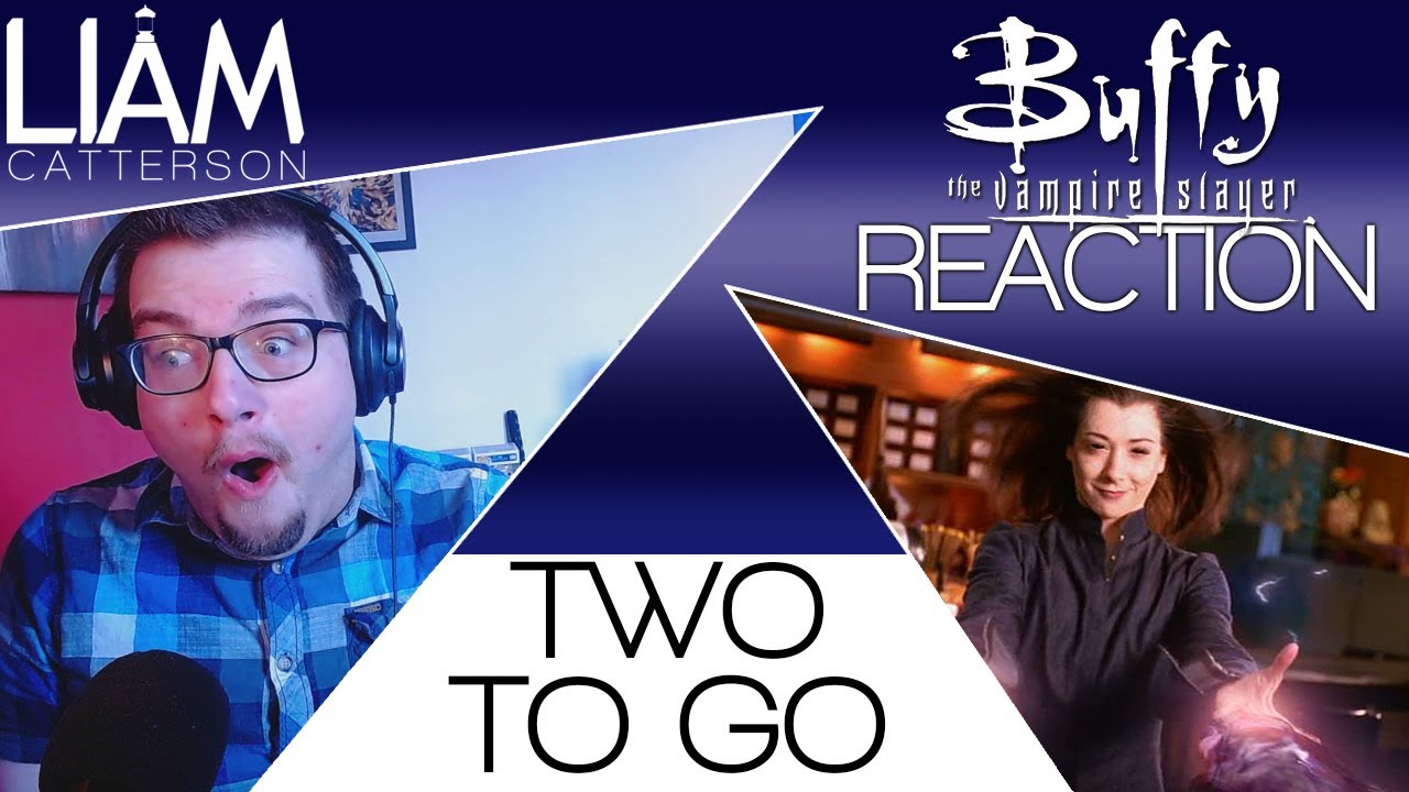 Buffy the Vampire Slayer 6x21: Two to Go Reaction