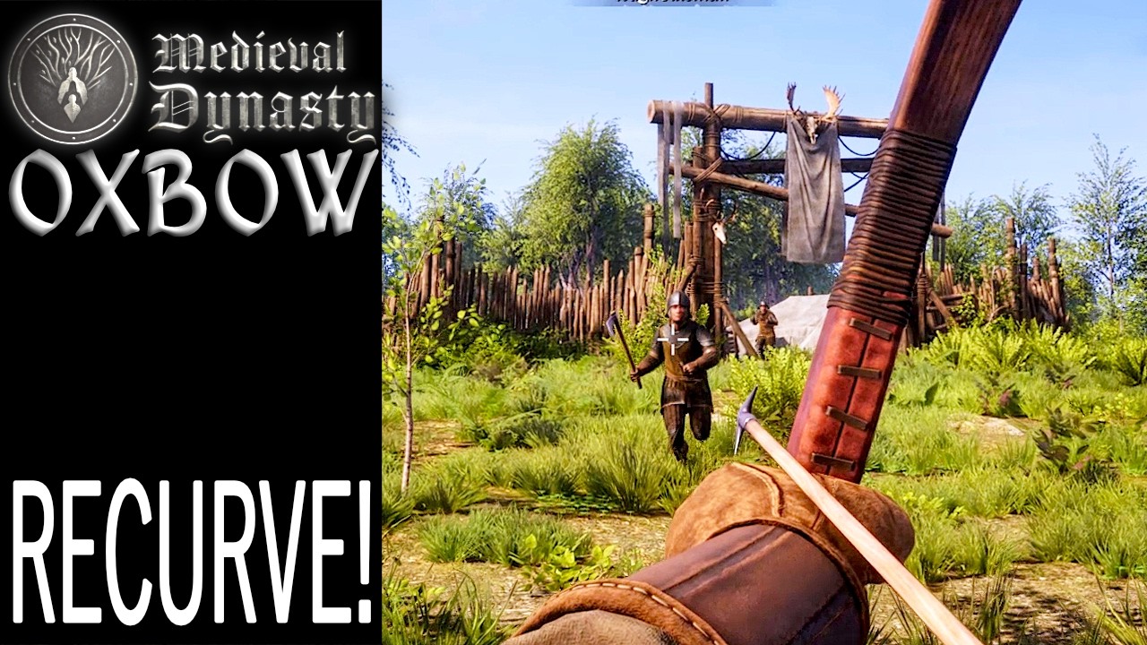 Recurve! | Oxbow | Medieval Dynasty Gameplay | EP 47