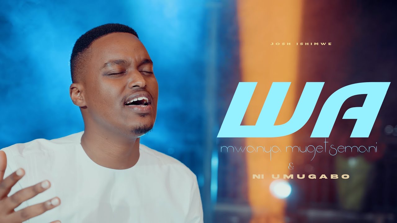 Wa Mwanya Mugetsemani_Ni umugabo | Josh Ishimwe (Gakondo style)