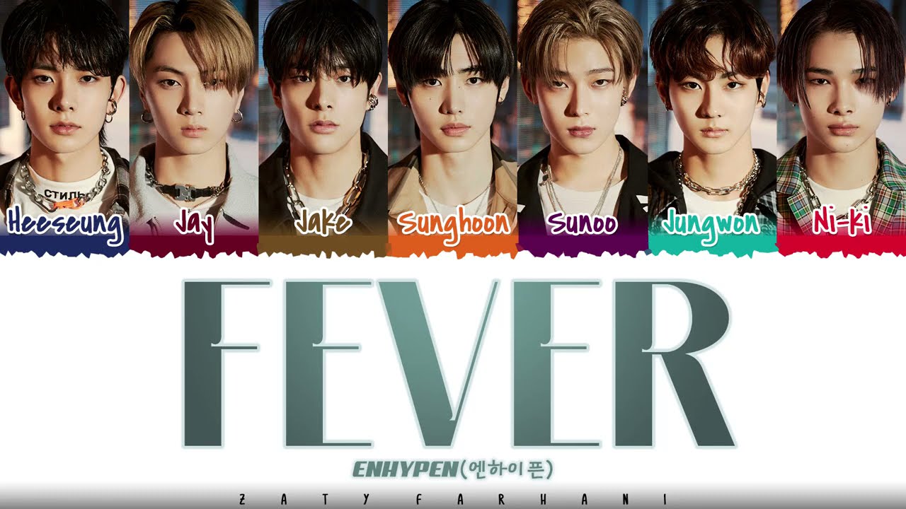 ENHYPEN  &ndash; 'FEVER' Lyrics [Color Coded_Han_Rom_Eng]