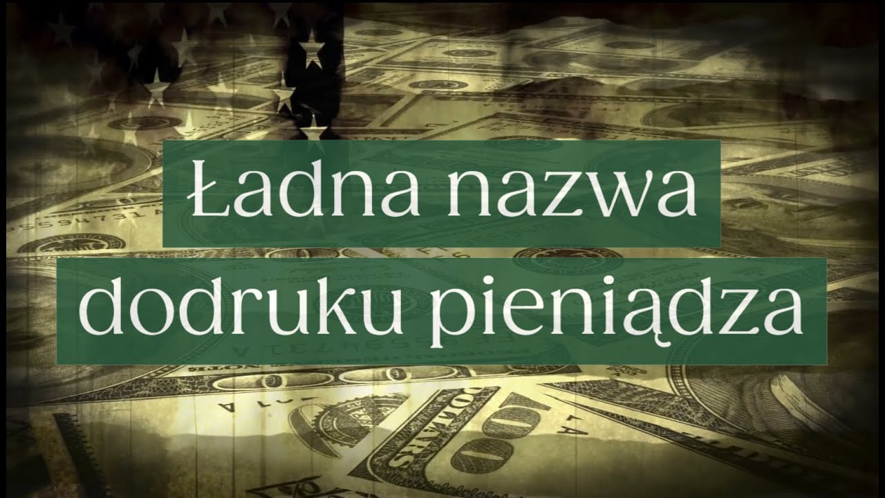 JAK WM&Oacute;WIĆ WSZYSTKIM, ŻE DODRUK PIENIĄDZA TO NIE JEST DODRUK PIENIĄDZA? #QE