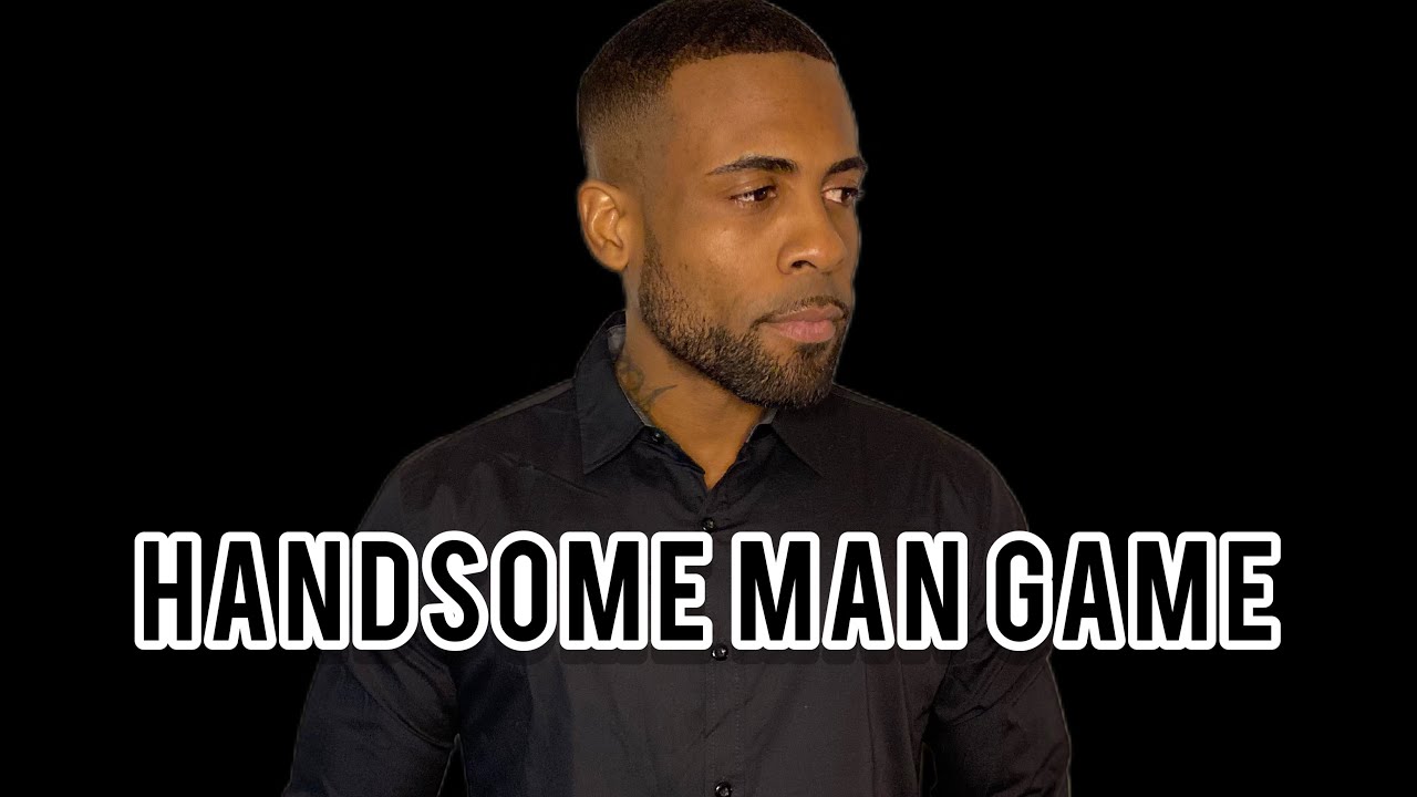 Handsome Men’s Game | Why Handsome Men Will Experience Hate From Other Men