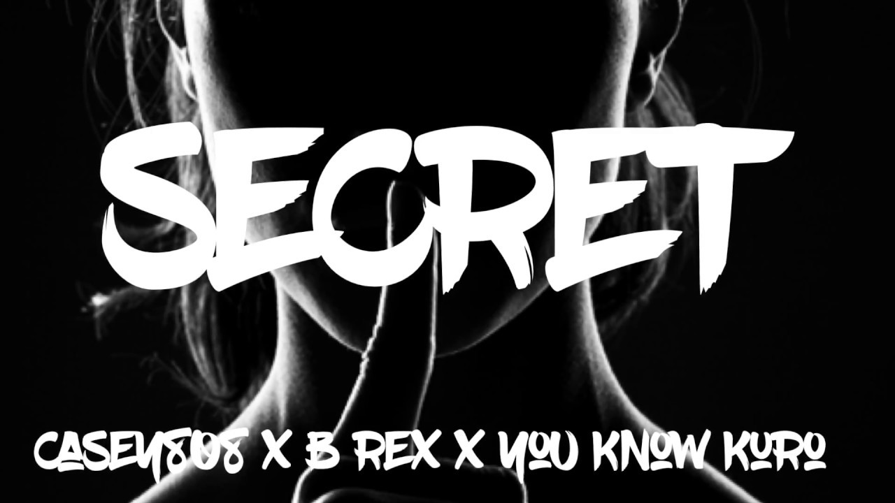 Casey808 - Secret Ft. KillaB-rex & YouKnowKuro (Prod. By Bare)