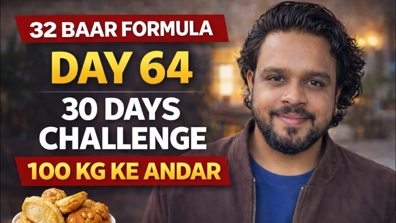 Day 64 | 32 Baar Formula | 30 Days Challenge | Weight Loss Journey Challenge