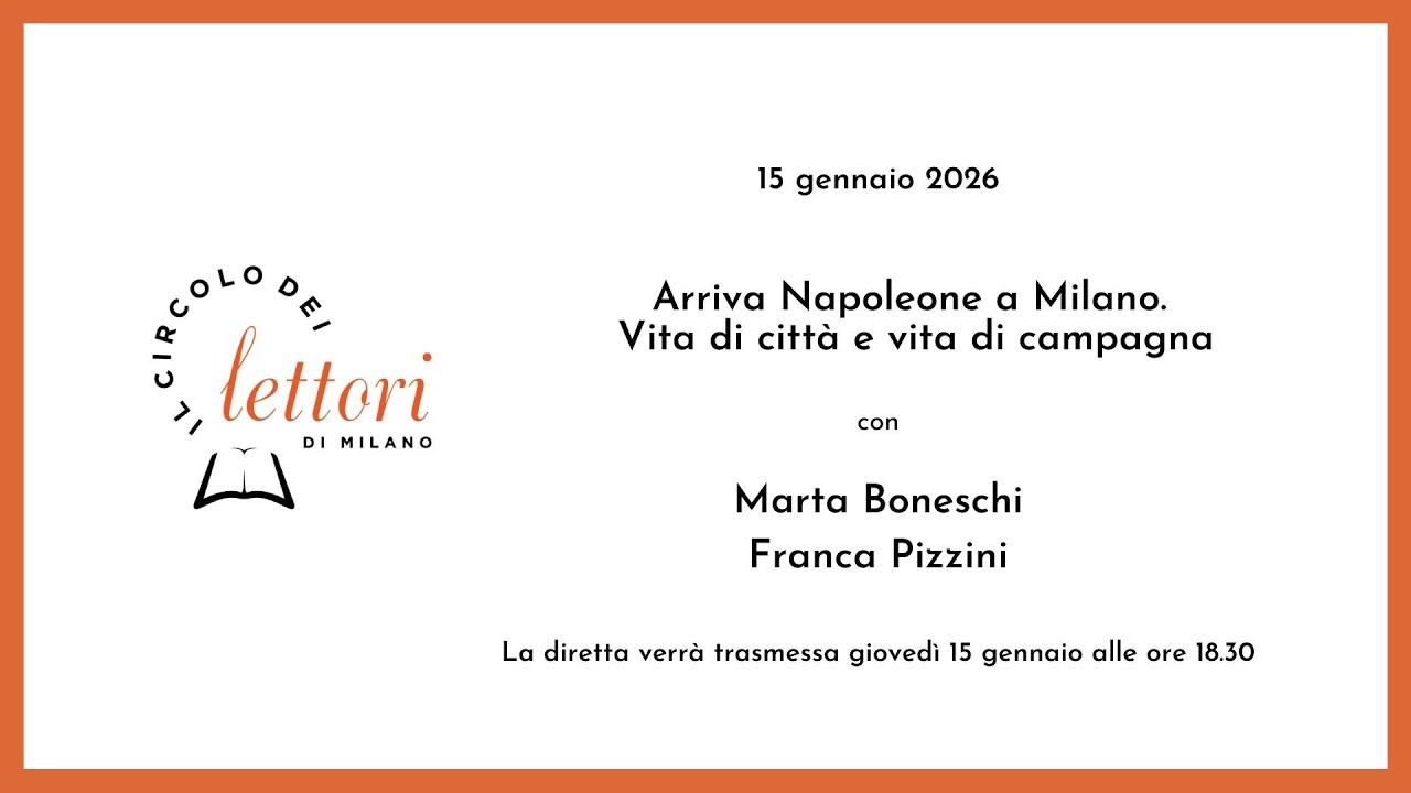 Arriva Napoleone a Milano. Vita di città e vita di campagna