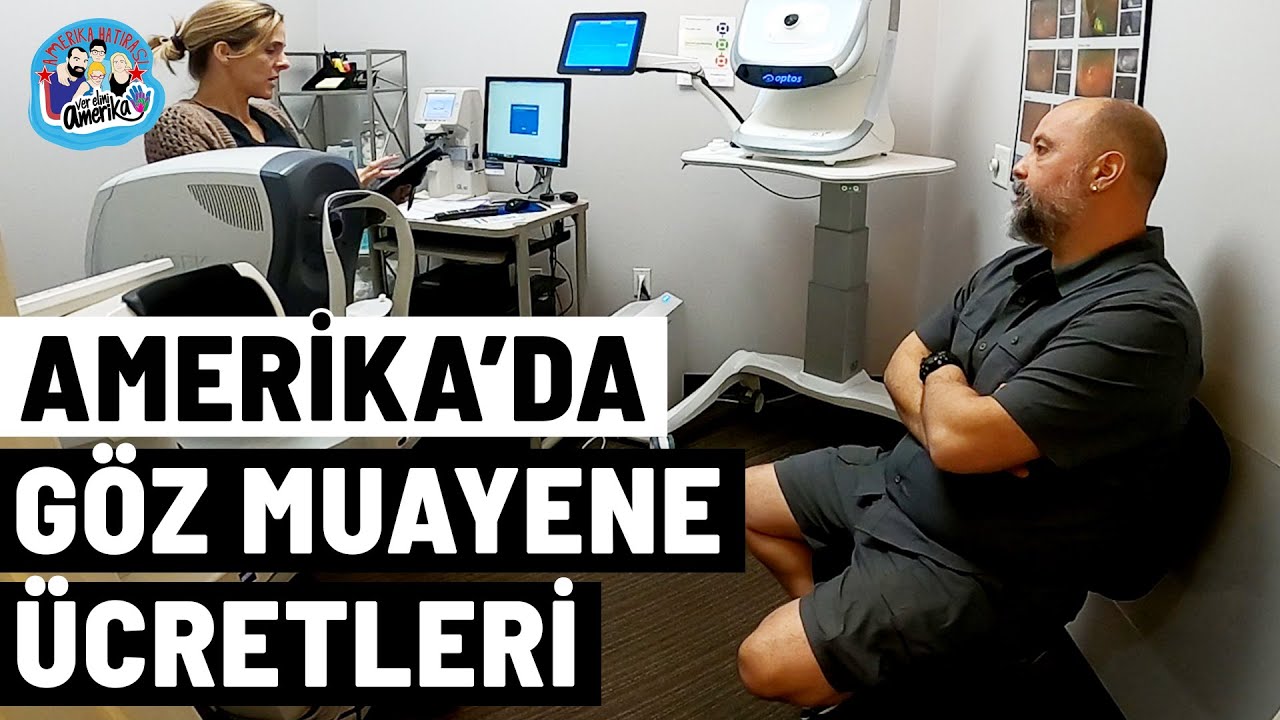 Amerika'da Göz Muayene Ücretleri #185