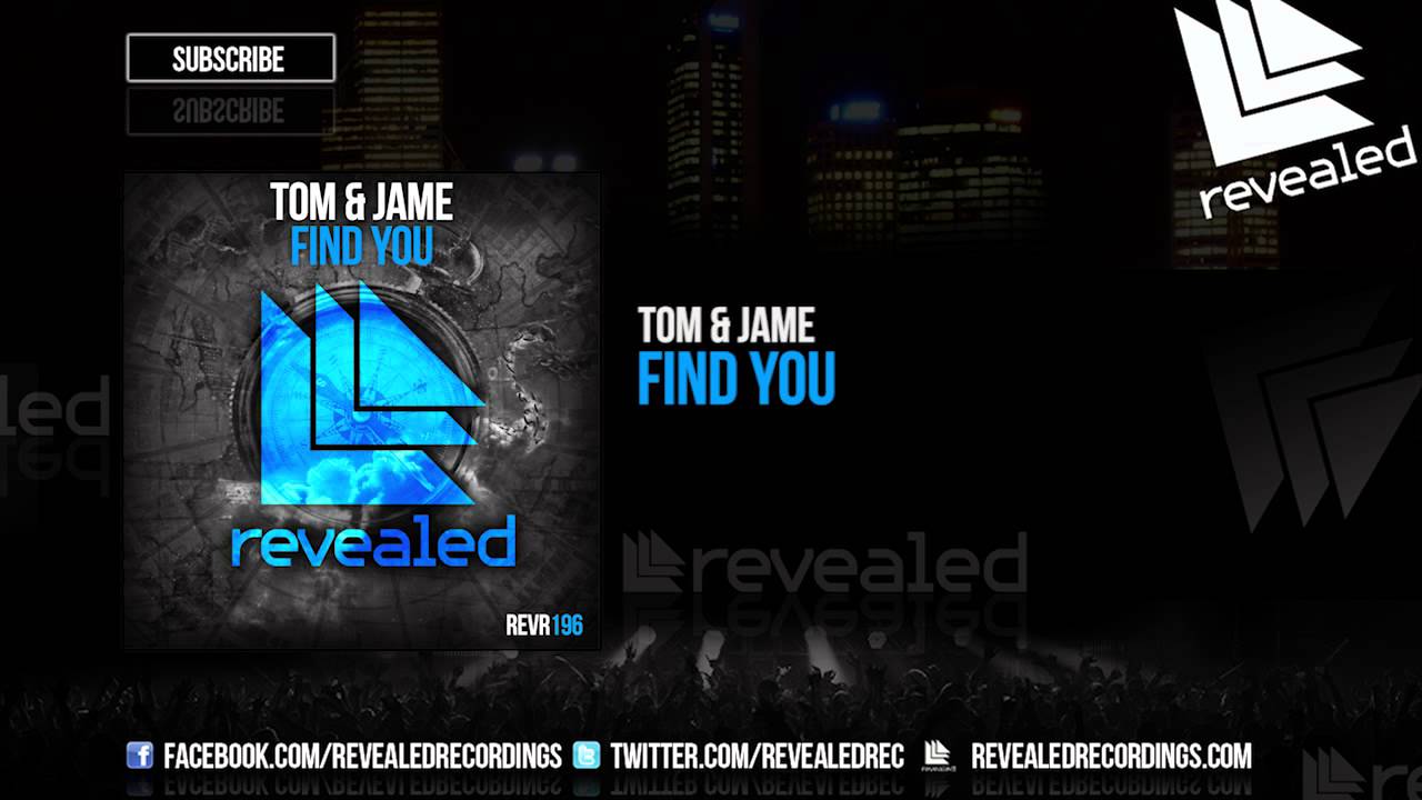 Tom & Jame - Find You [OUT NOW!]