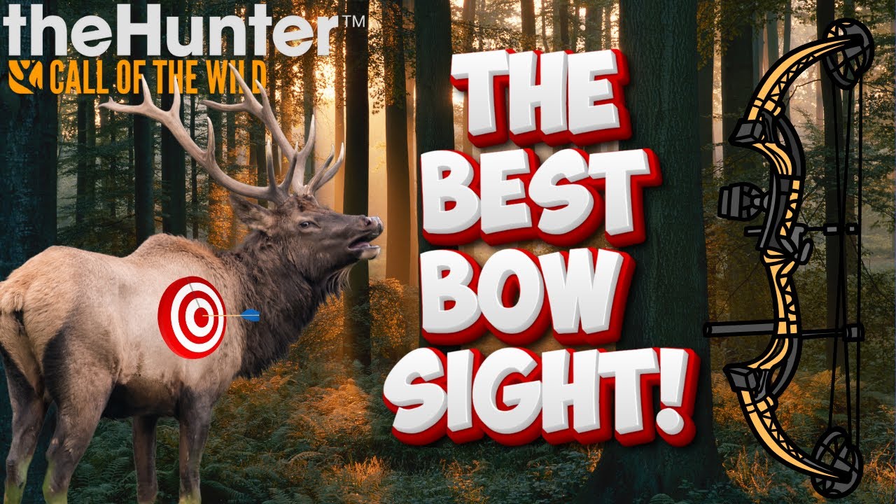 Best Bow Sight! (in my opinion) theHunter Call of The Wild