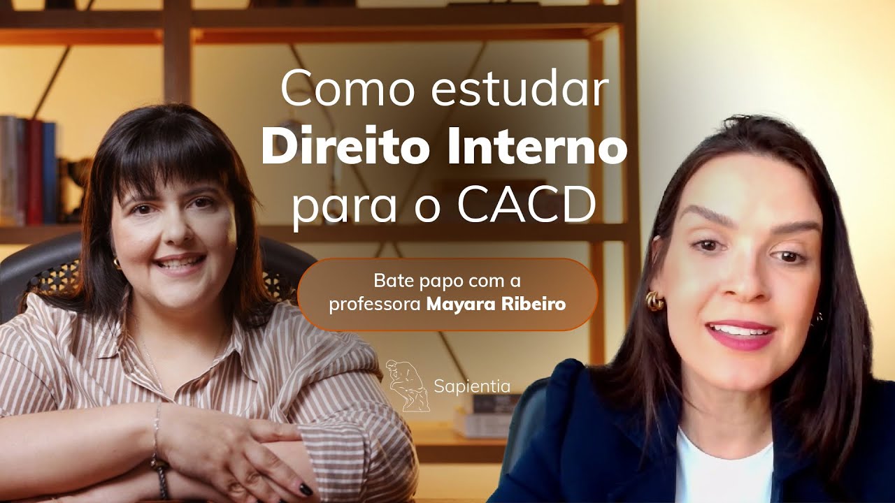 Como Estudar Direito Interno para CACD com Mayara Ribeiro